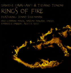 Cavallanti, Daniele & Tiziano Tononi's: Rings of Fire
