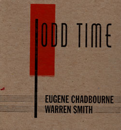 Eugene Chadbourne / Warren Smith: Odd Time (Engine)