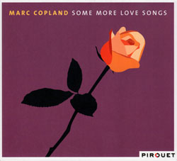 Copland, Marc: Some More Love Songs
