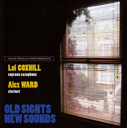 Coxhill / Ward: Old Sights New Sounds (Incus)