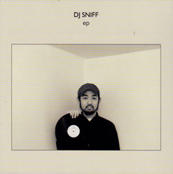 DJ Sniff: EP (Evan Parker)