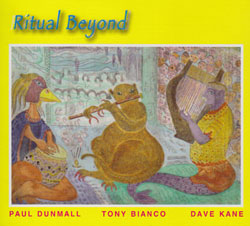 Dunmall / Bianco / Kane: Ritual Beyond (FMR)