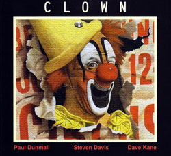 Dunmall / Davis / Kane: Clown (FMR)