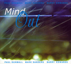 Dunmall / Sanders  / Edwards: Mind Out (FMR)