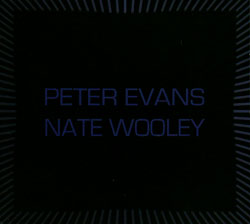 Evans, Peter / Nate Wooley: High Society