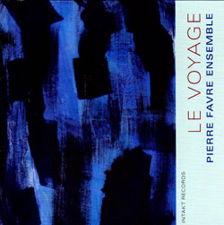 Favre, Pierre Ensemble: Le Voyage