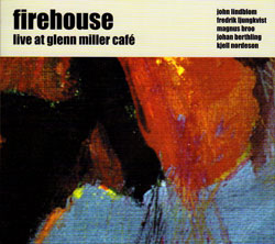 Firehouse: Live at Glenn Miller Cafe (Ayler)