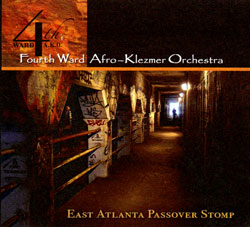 Fourth Ward Afro-Klezmer Orchestra: East Atlanta Passover Stomp