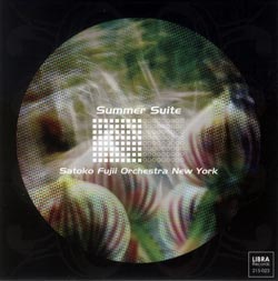 Fujii, Satoko Orchestra New York: Summer Suite (Libra)