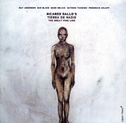 Gallo, Ricardo Tierra de Nadie: The Great Fine Line (Clean Feed) Gallo, Ricardo Tierra de Nadie: The Great Fine Line (Clean Feed)