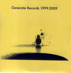 Various Artists: Generate Records 1999-2009
