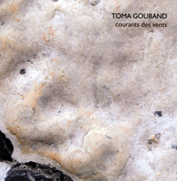 Gouband, Toma: Courants des Vents