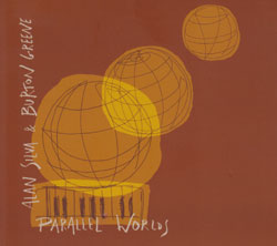 Silva, Alan & Burton Greene: Parallel Worlds (Long Song Records)
