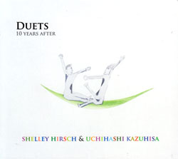 Shelley Hirsch & Uchihashi Kazuhisa: Duets - 10 Years After (Innocent)