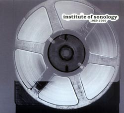 Various Artists: Institute of Sonology 1959-1969 (Sub Rosa)