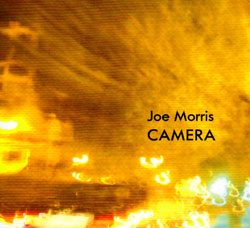 Joe Morris: Camera (ESP)