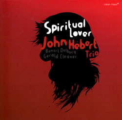 John Hebert Trio: Spiritual Lover (Clean Feed)