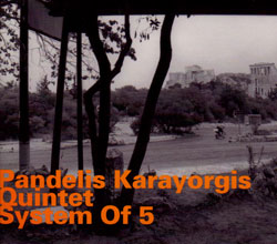 Karayorgis, Pandelis Quintet: System Of 5 (Hatology) Karayorgis, Pandelis Quintet: System Of 5 (Hatology)