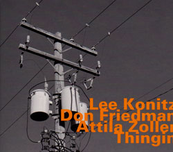 Konitz, Lee, Don Friedman & Attila Zoller: Thingin