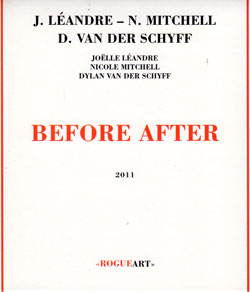 Leandre / Mitchell / Van Der Schyff: Before After (RogueArt)