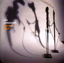 Leimgruber, Urs: Chicago Solo