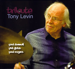 Dunmall / Gibbs / Rogers: Tribute to Tony Levin