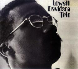 Lowell Davidson Trio:  (ESP)