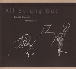 Maroney, Denman / Dominic Lash: All Strung Out (Kadima)