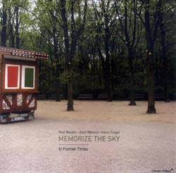 Memorize the Sky (Bauder / Wallace / Siegel): In Former Times (Clean Feed) Memorize the Sky (Bauder / Wallace / Siegel): In Former Times (Clean Feed)
