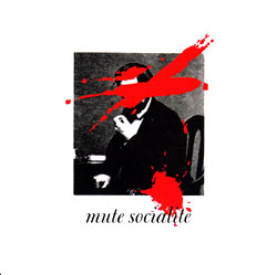 Mute Socialite: More Popular Than Presidents and Generals (Dephine Knormal Musik)