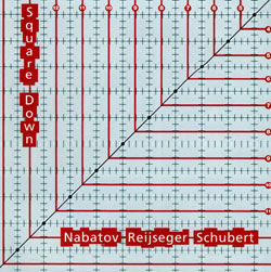 Nabatov / Reijseger / Schubert: Square Down (Leo Records)