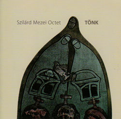 Szilard Mezei Octet: Tonk/Stump (Slam)