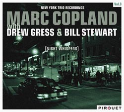 Copland, Marc's New York Trio: Night Whispers (Pirouet)