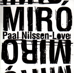 Paal Nilssen-Love: Miro (PNL)