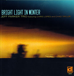 Parker Trio, Jeff : Bright Light In Winter