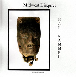 Rammel, Hal: Midwest Disquiet