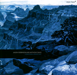 Robinson, Jason / Anthony Davis: Cerulean Landscape (Clean Feed)