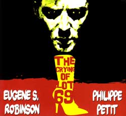 Robinson, Eugene S. & Philippe Petit: The Crying of Lot 69