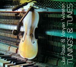 Jon Rose & Veryan Weston: Tunings & Tunes (Hermes Discorbie)