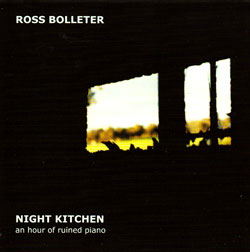 Ross Bolleter: Night Kitchen (Emanem)