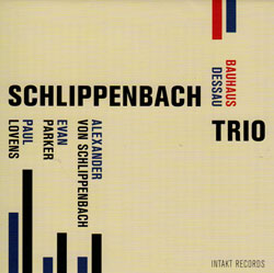 Schlippenbach Trio: Bauhaus Dessau (Intakt)