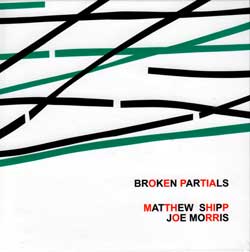 Matthew Shipp and Joe Morris: Broken Partials (Not Two)