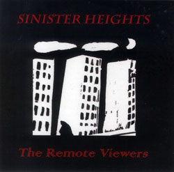 Remote Viewers, The: Sinister Heights (Remote Viewers)