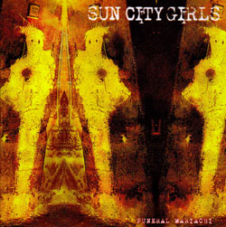 Sun City Girls: Funeral Mariachi (Abducted)