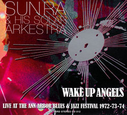 Sun Ra: Wake Up Angels (Art Yard)