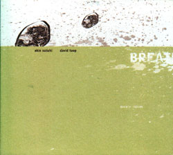 Suzuki, Akio / David Toop: Breath - Taking