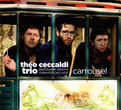 Ceccaldi, Theo Trio, Trio + Joelle Leandre: Carrousel -and- Can You Smile (Ayler) Ceccaldi, Theo Trio, Trio + Joelle Leandre: Carrousel -and- Can You Smile (Ayler)