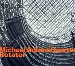 Adkins, Michael Quartet: Rotator (Hatology) Adkins, Michael Quartet: Rotator (Hatology)