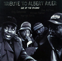 McPhee / Campbell / Parker / Smith: Tribute to Albert Ayler & Live at the Dynamo (Dave Madden)