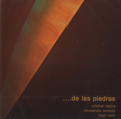 Algora, Esteban / Rombola, Alessandra / Zach, Ingar: ...de las piedras (Another Timbre) Algora, Esteban / Rombola, Alessandra / Zach, Ingar: ...de las piedras (Another Timbre)